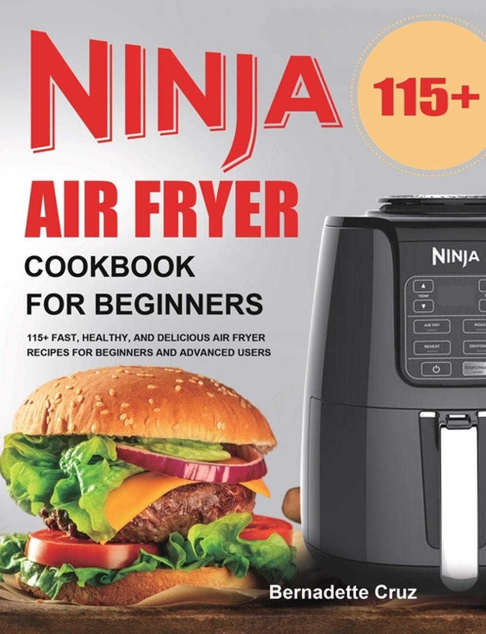 Buy Ninja Air Fryer Cookbook for Beginners 115+ Fast, Healthy, and