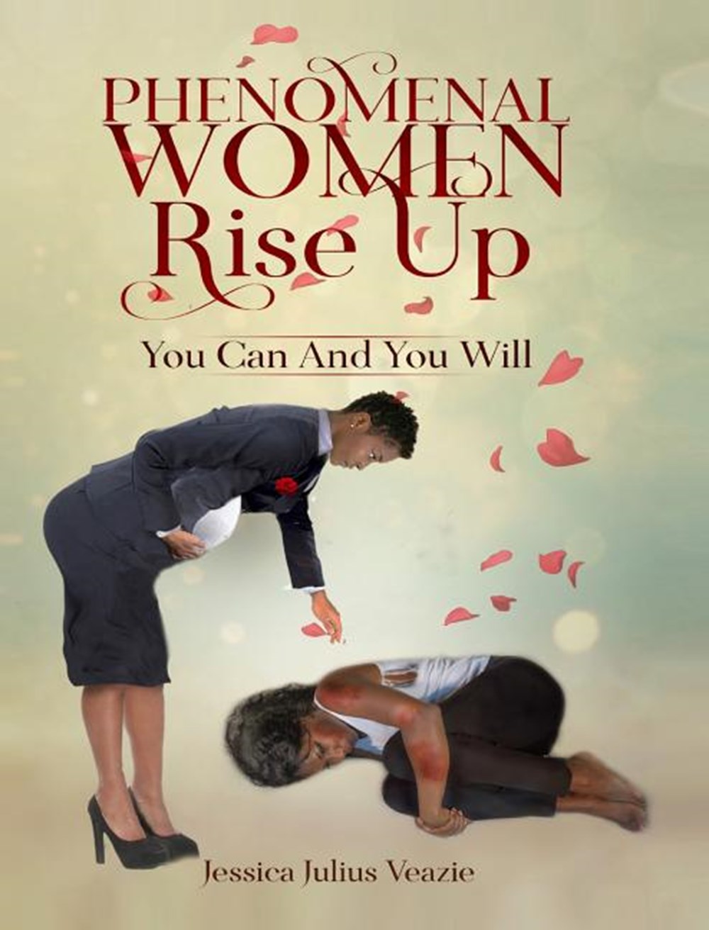 Phenomenal Women Rise Up: You Can And You Will