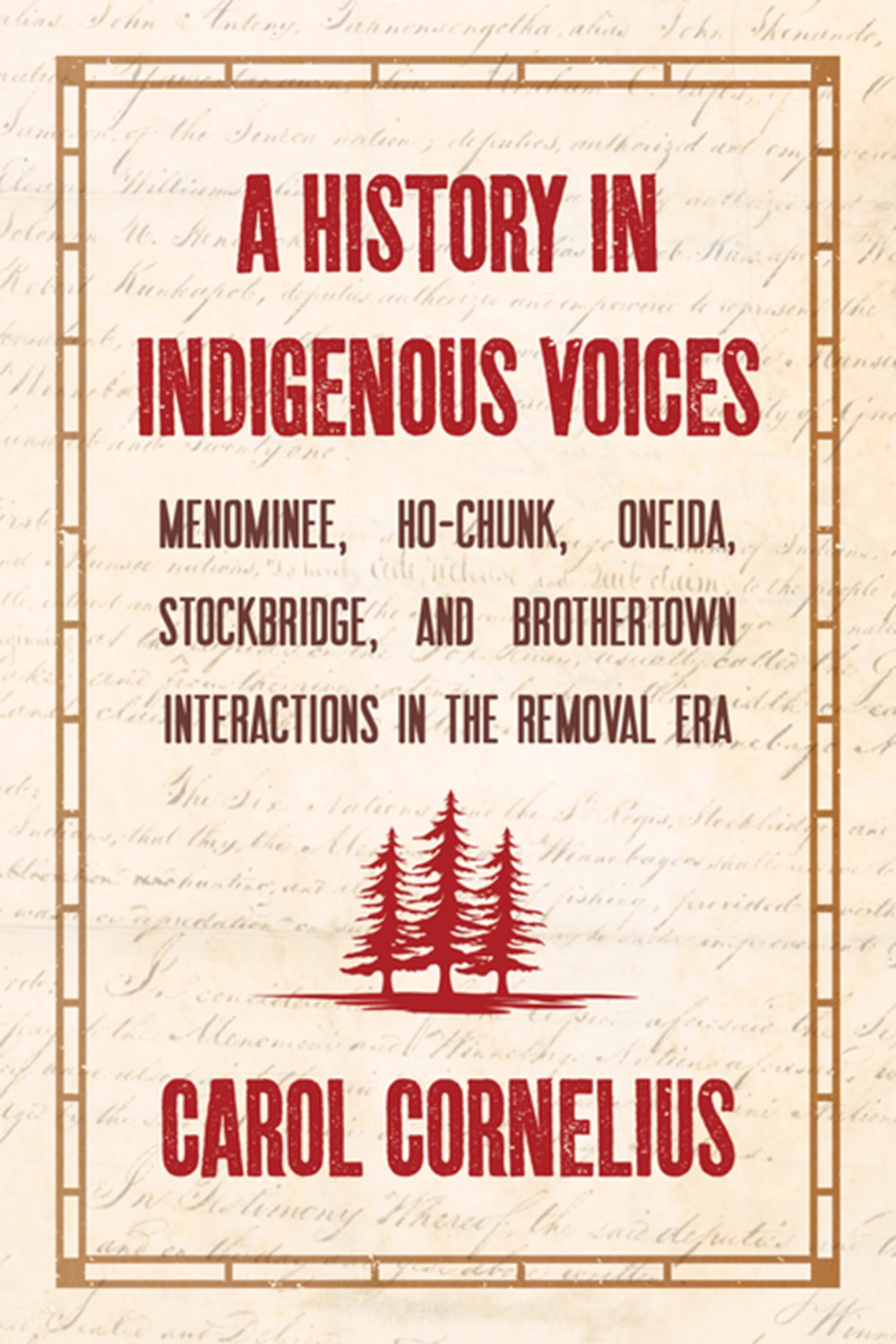 History in Indigenous Voices: Menominee, Ho-Chunk, Oneida, Stockbridge, and Brothertown Interactions