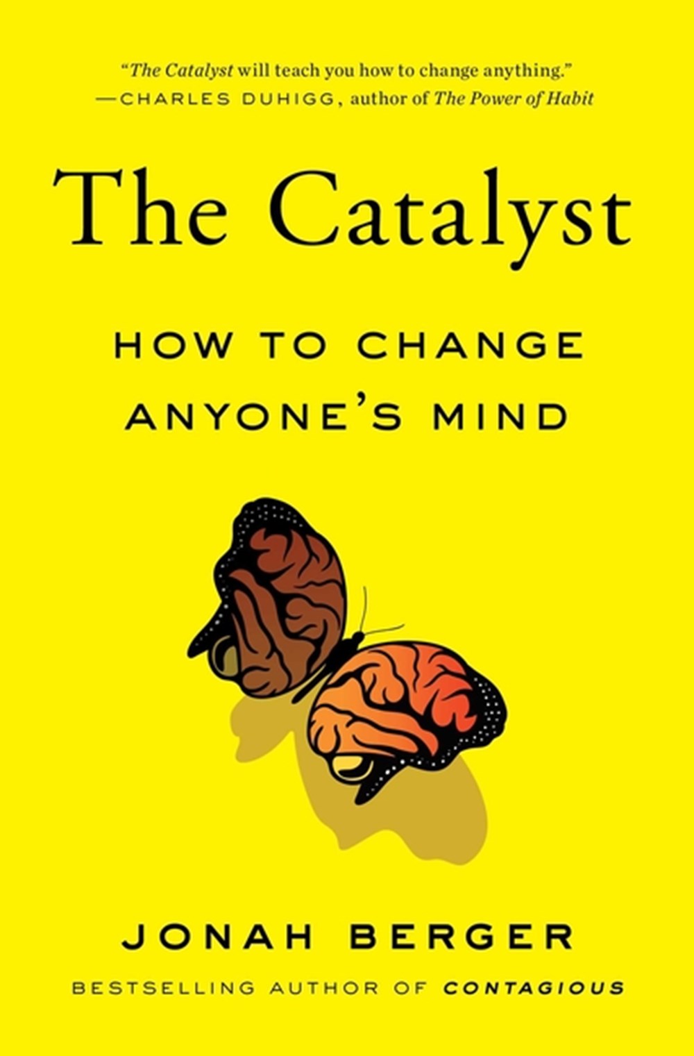 Catalyst How to Change Anyone's Mind