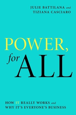 Power, for All: How It Really Works and Why It's Everyone's Business