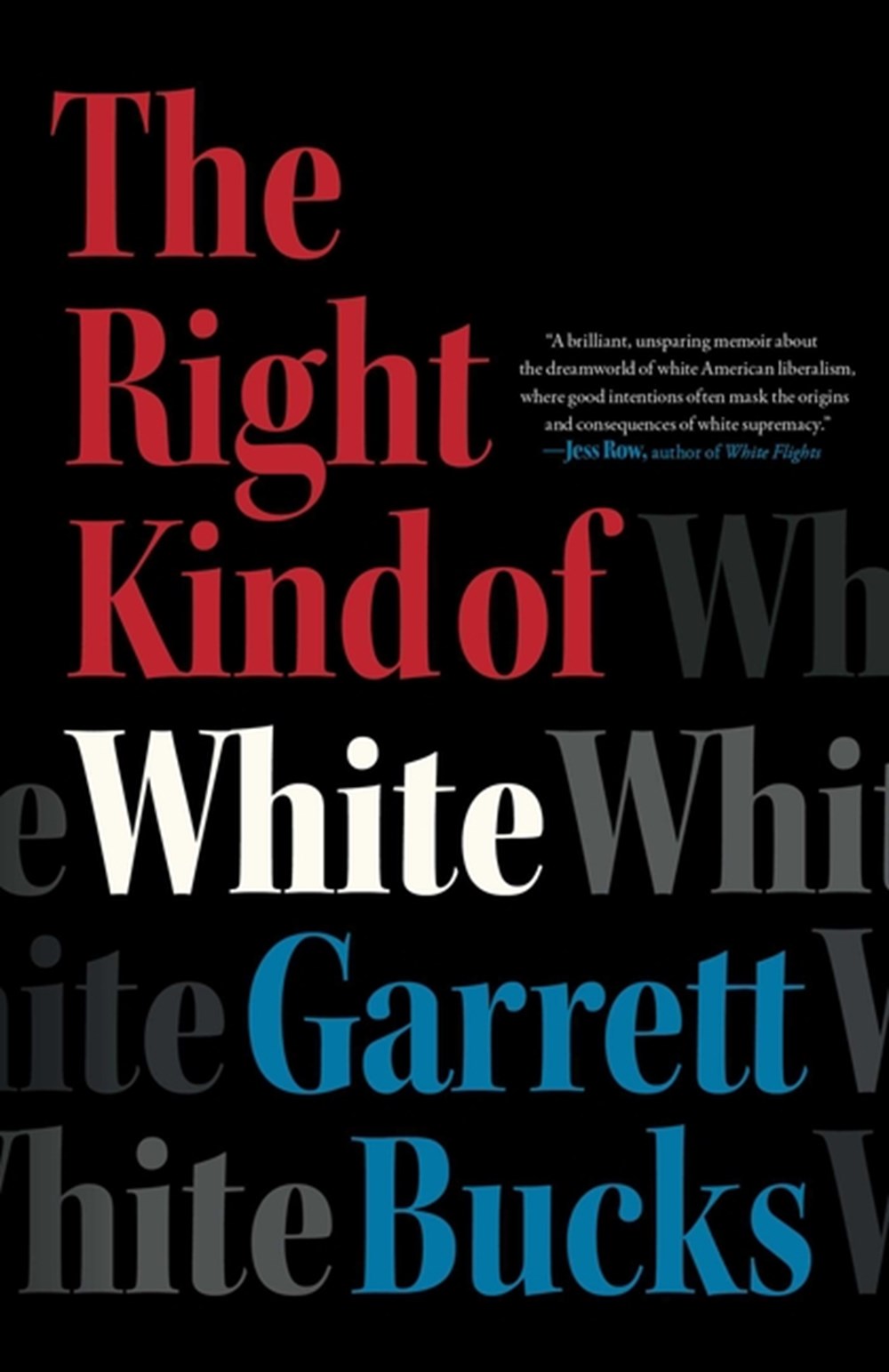Right Kind of White: A Memoir