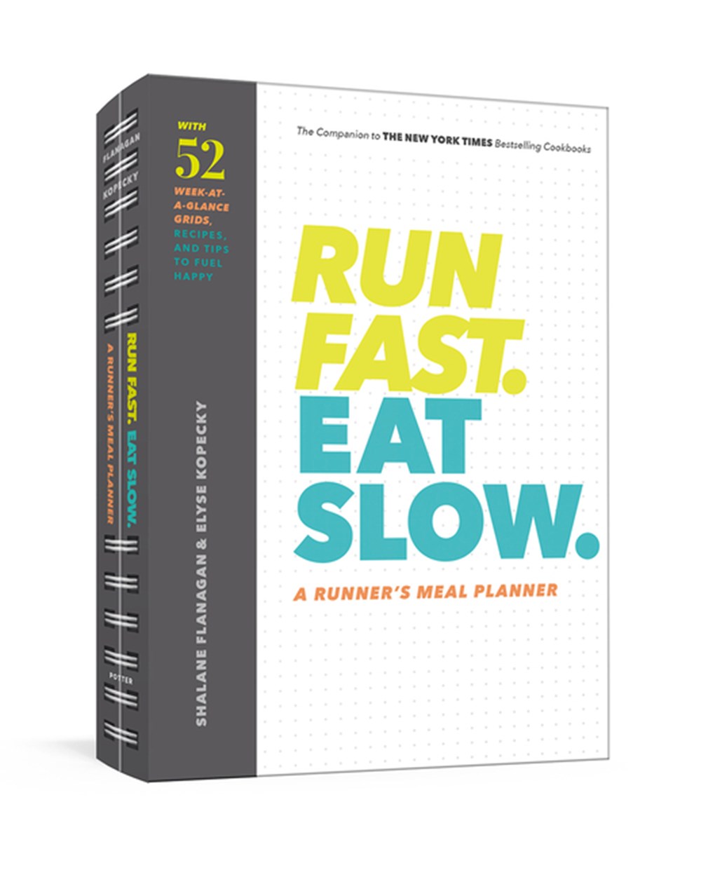 Run Fast. Eat Slow. a Runner's Meal Planner Week-At-A-Glance Meal Planner for Hangry Athletes