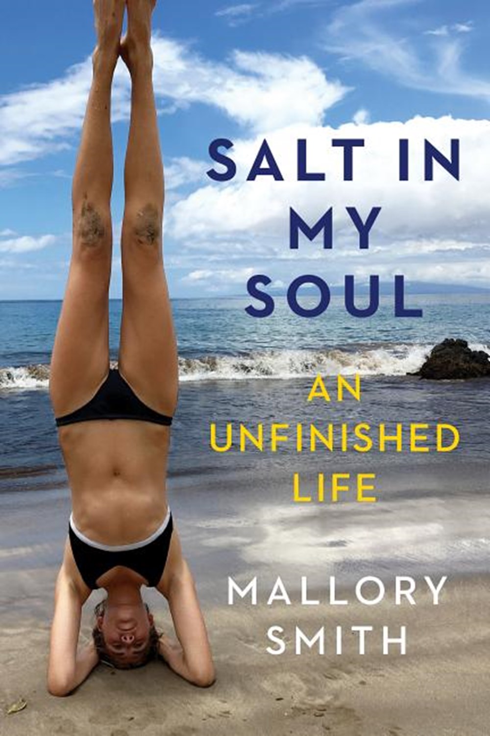 Salt in My Soul An Unfinished Life