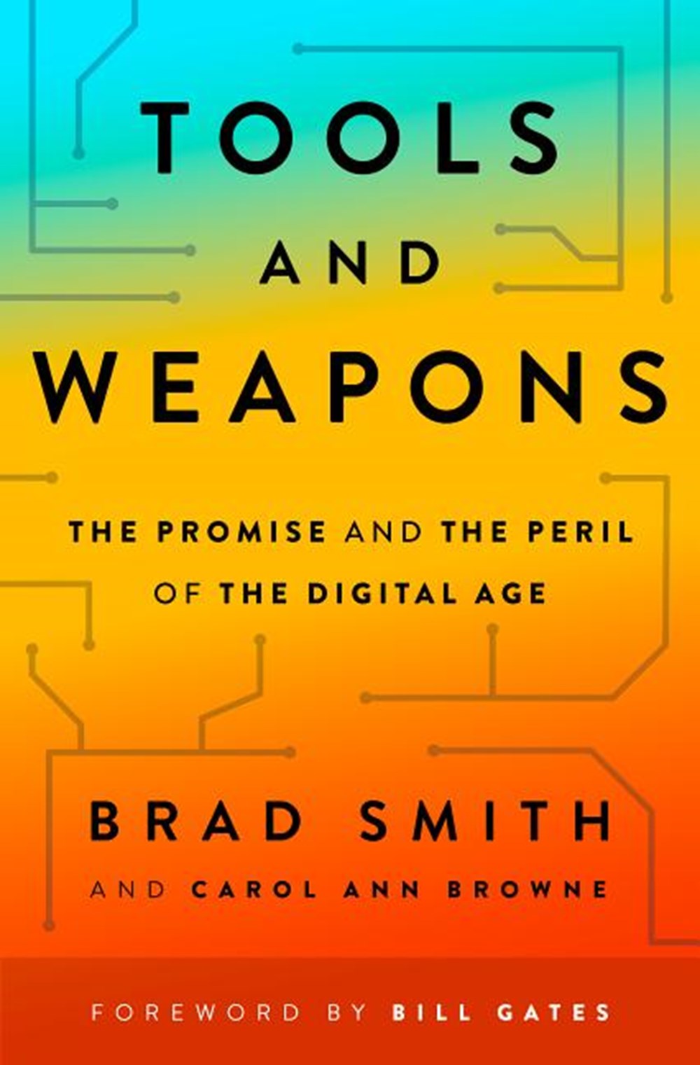 Tools and Weapons The Promise and the Peril of the Digital Age