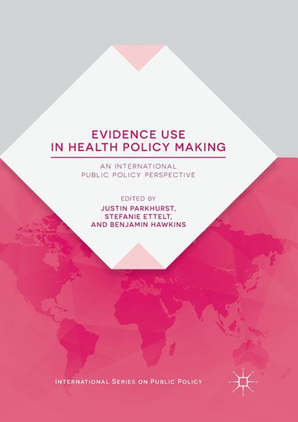 Evidence Use in Health Policy Making: An International Public Policy Perspective (Softcover Reprint 