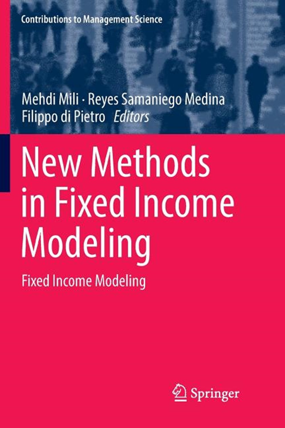 New Methods in Fixed Income Modeling: Fixed Income Modeling (Softcover Reprint of the Original 1st 2