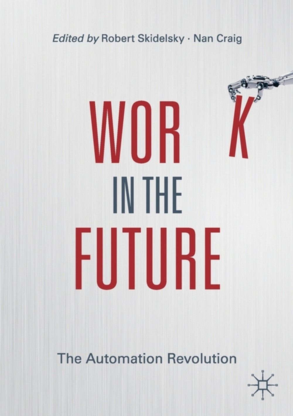 Work in the Future: The Automation Revolution (2020)