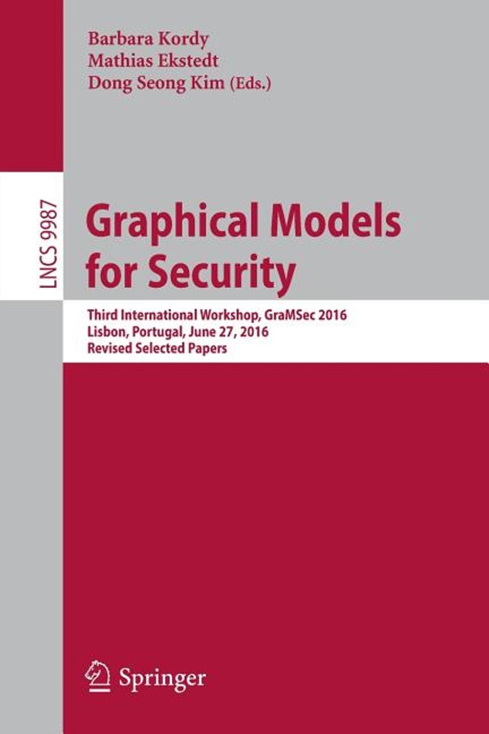 Graphical Models for Security: Third International Workshop, Gramsec 2016, Lisbon, Portugal, June 27