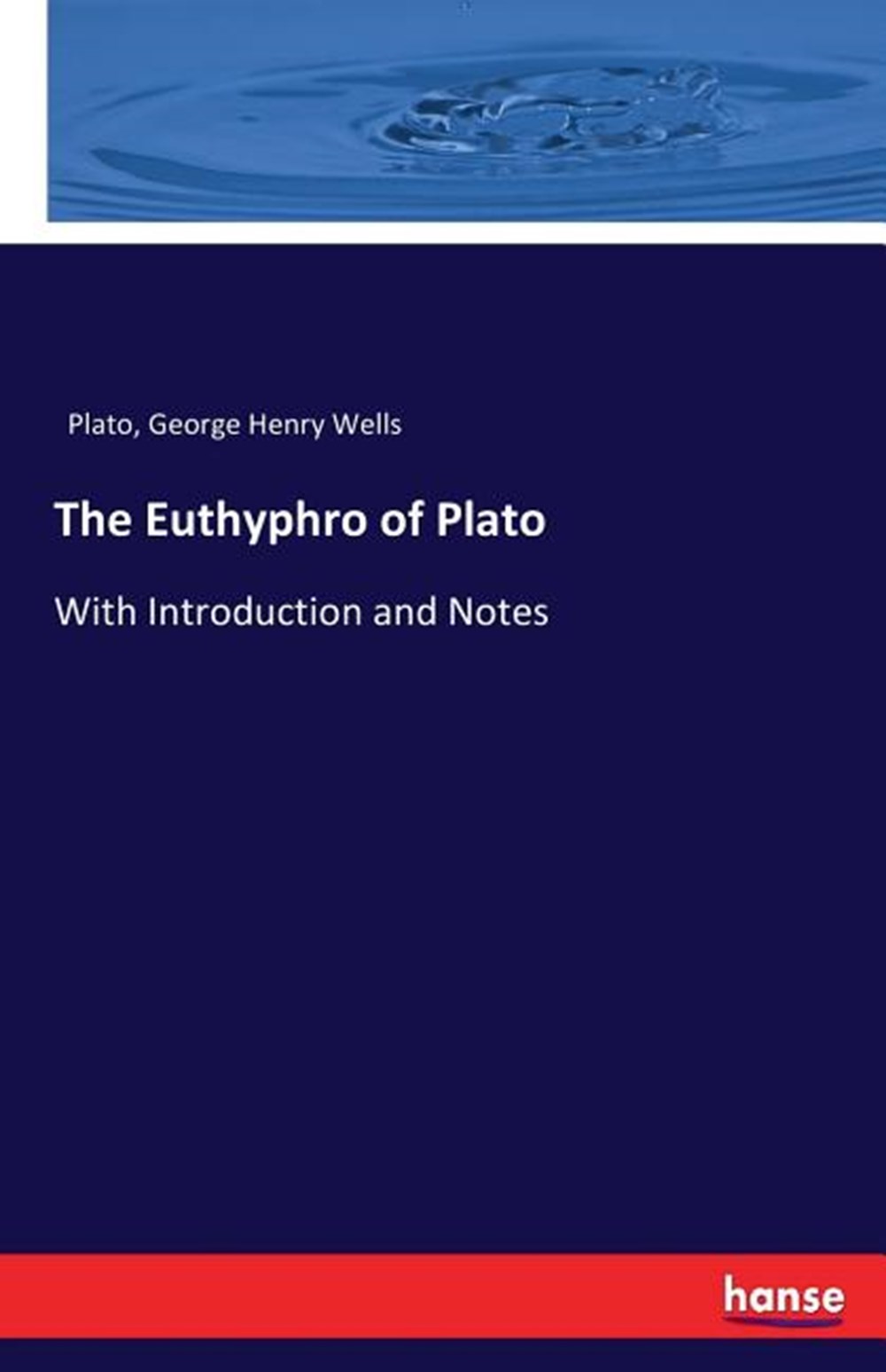 Euthyphro of Plato: With Introduction and Notes
