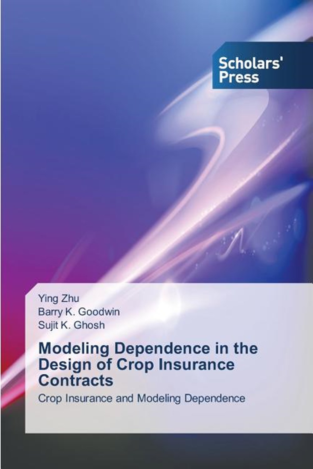 Modeling Dependence in the Design of Crop Insurance Contracts