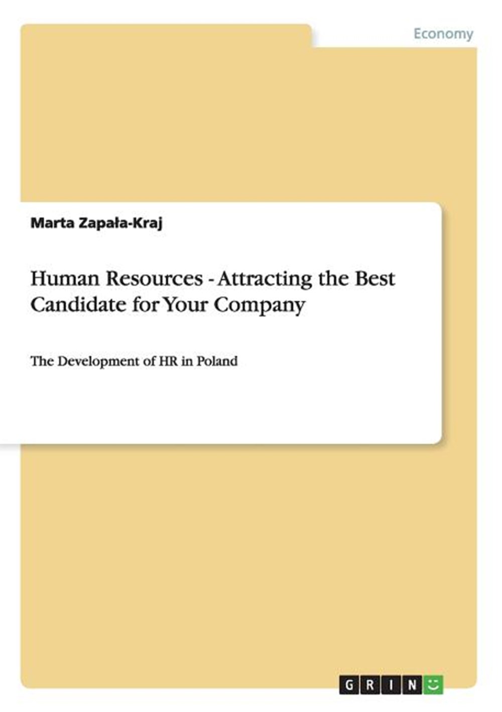 Human Resources - Attracting the Best Candidate for Your Company: The Development of HR in Poland