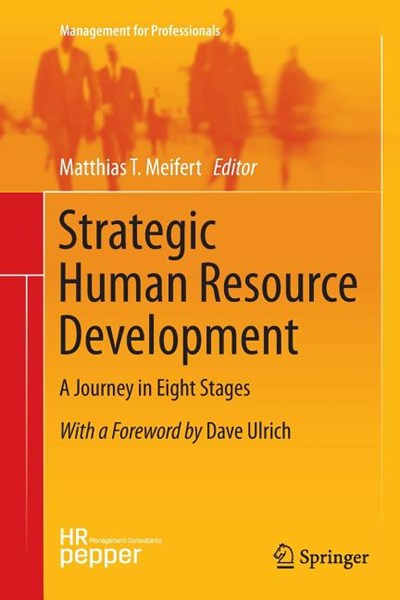  Strategic Human Resource Development: A Journey in Eight Stages (Softcover Reprint of the Original 1st 2013)