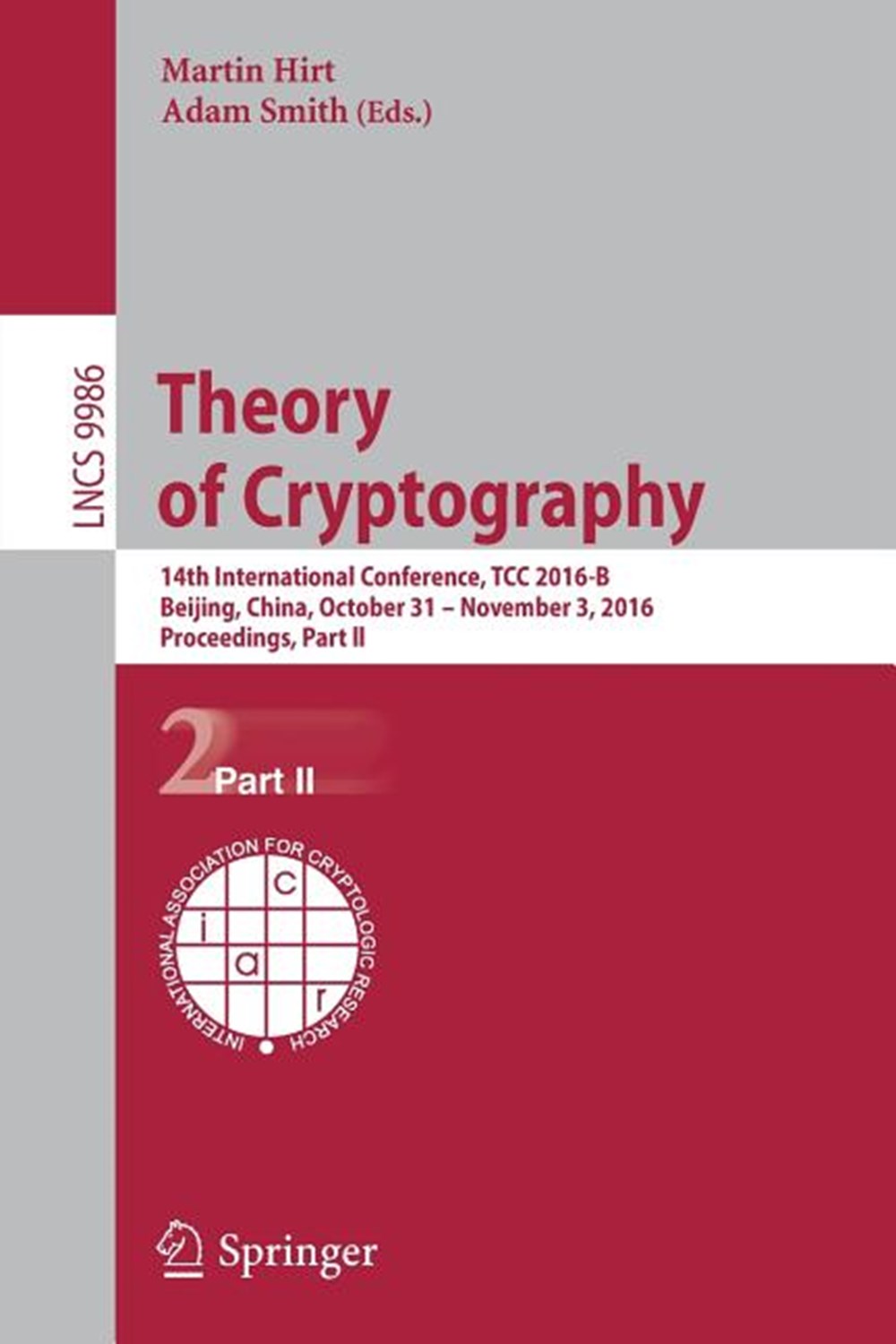 Theory of Cryptography: 14th International Conference, Tcc 2016-B, Beijing, China, October 31-Novemb