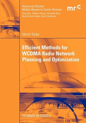  Efficient Methods for Wcdma Radio Network Planning and Optimization (2008)