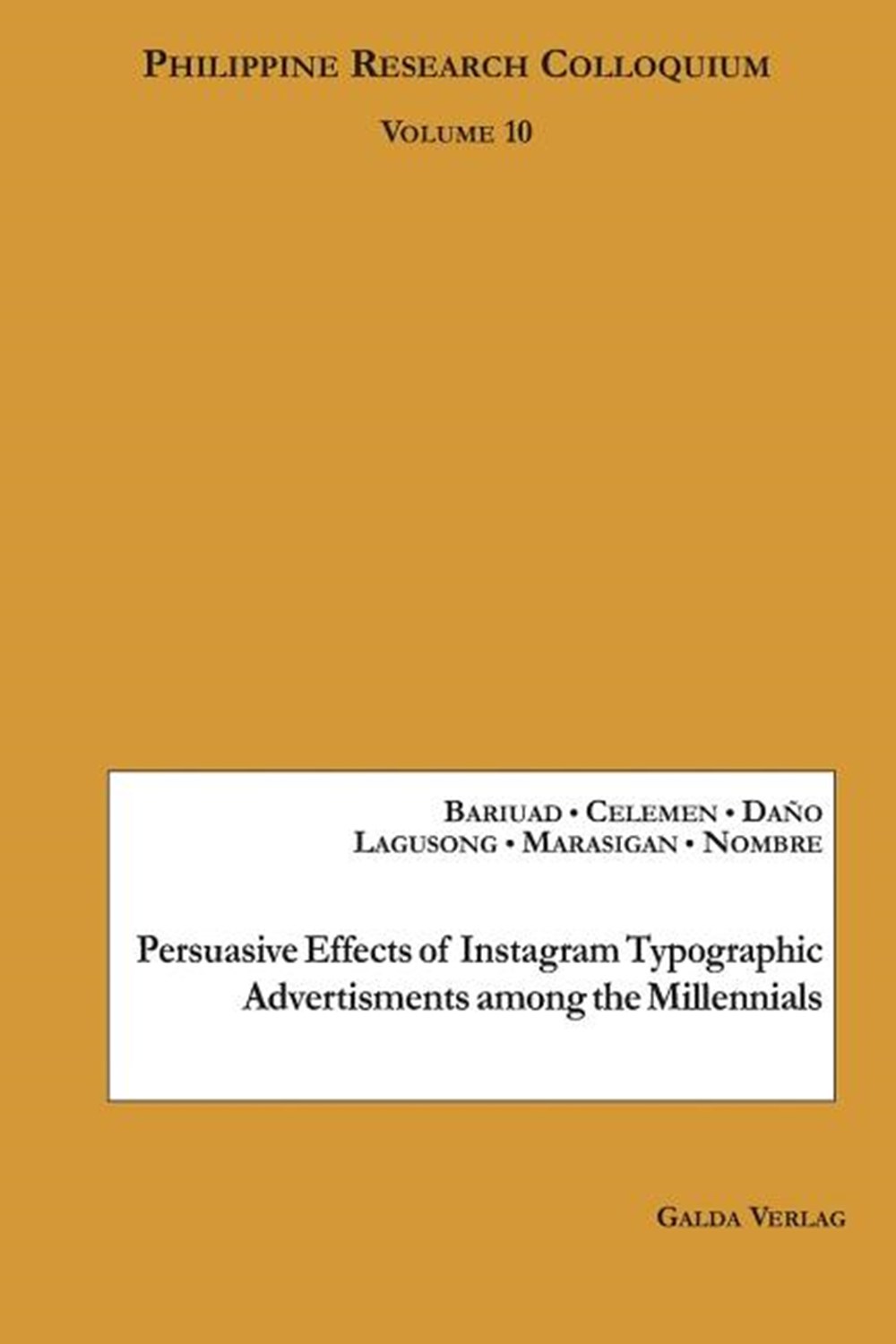 Persuasive Effects of Instagram Typographic Advertisments among the Millennials: Philippine Research