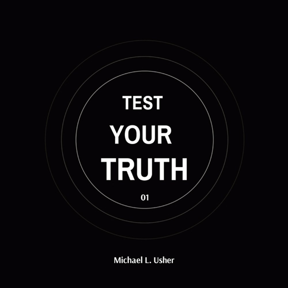 Test Your Truth: Your Call To Action!