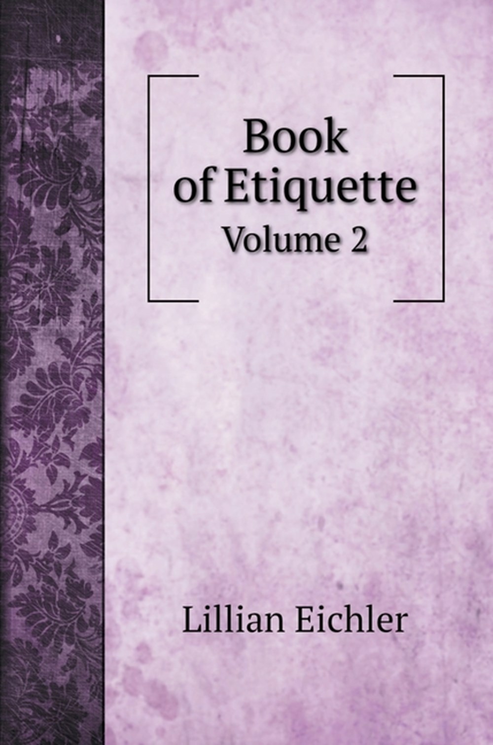 Book of Etiquette: Volume 2