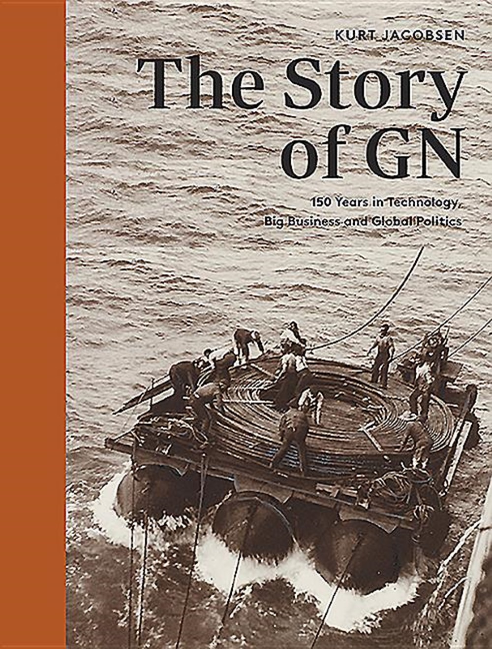 Story of Gn 150 Years in Technology, Big Business and Global Politics