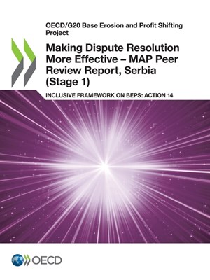  Making Dispute Resolution More Effective - MAP Peer Review Report, Serbia (Stage 1)