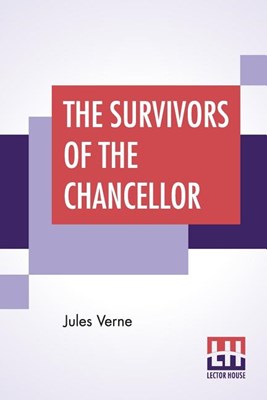 The Survivors Of The Chancellor