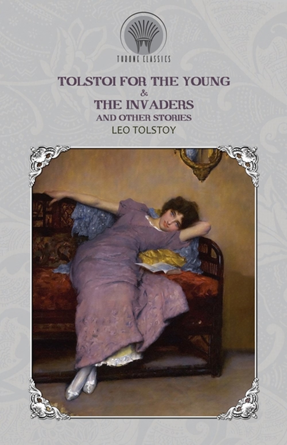 Tolstoi for the Young & The Invaders, and Other Stories