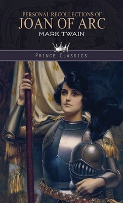  Personal Recollections of Joan of Arc