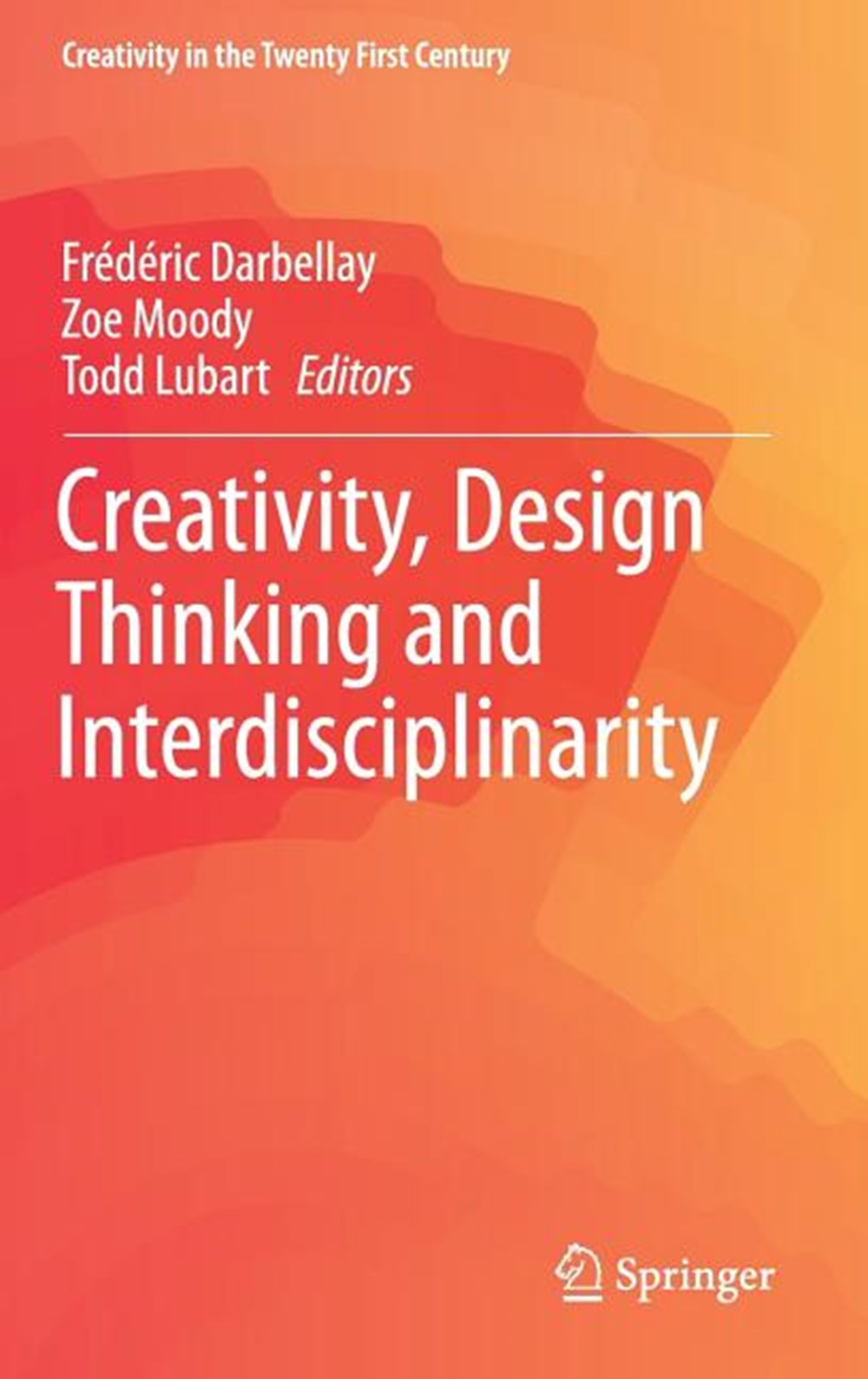 Creativity, Design Thinking and Interdisciplinarity (2017)