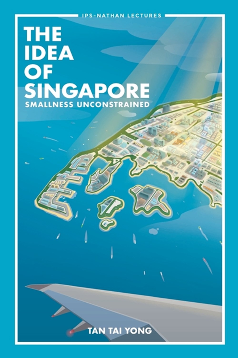 Idea of Singapore: Smallness Unconstrained