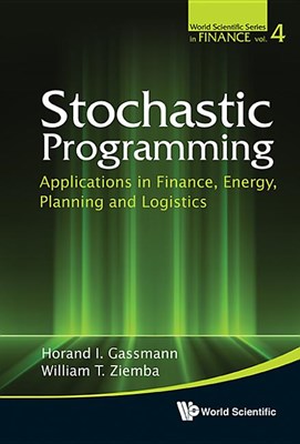 Stochastic Programming: Applications in Finance, Energy, Planning and Logistics