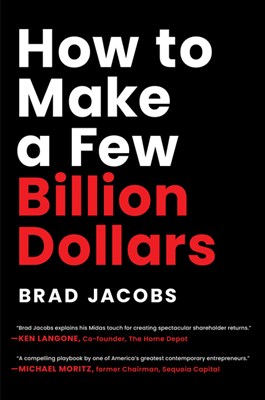  How to Make a Few Billion Dollars