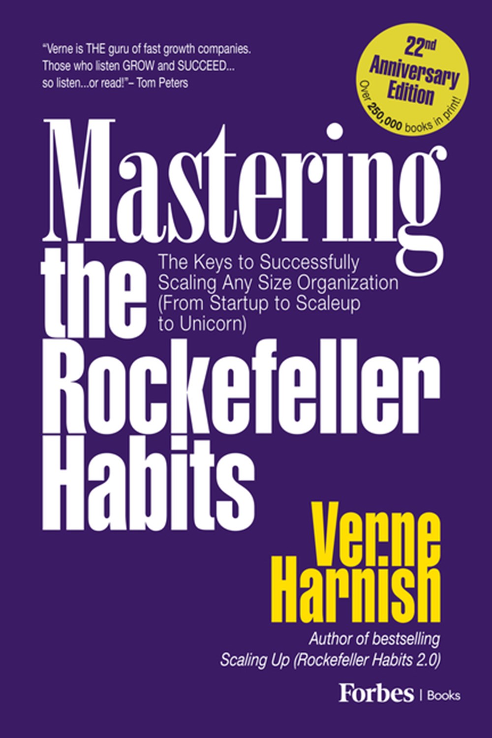 Mastering the Rockefeller Habits (22nd Anniversary Edition): The Keys to Successfully Scaling Any Or