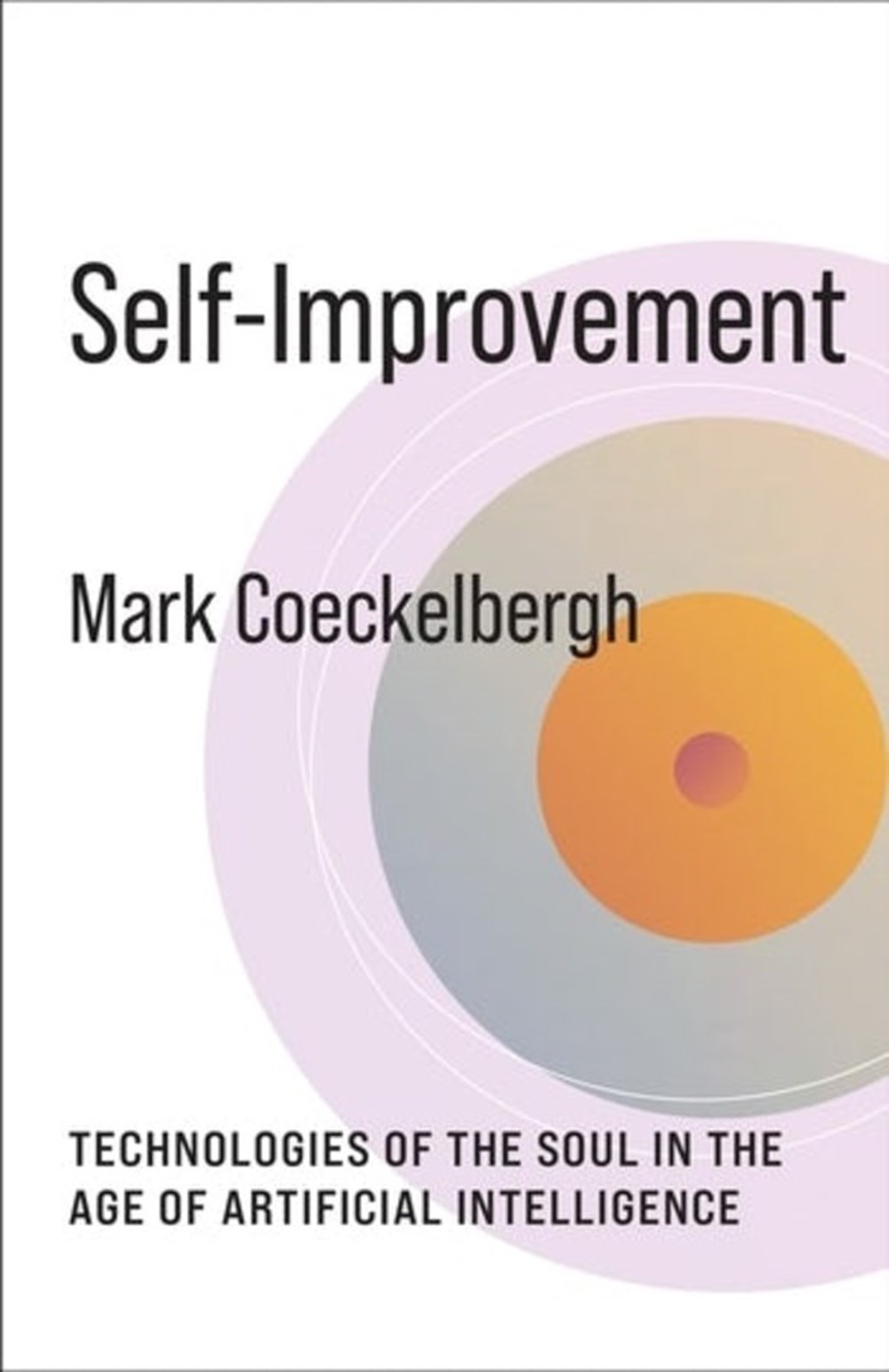 Self-Improvement Technologies of the Soul in the Age of Artificial Intelligence