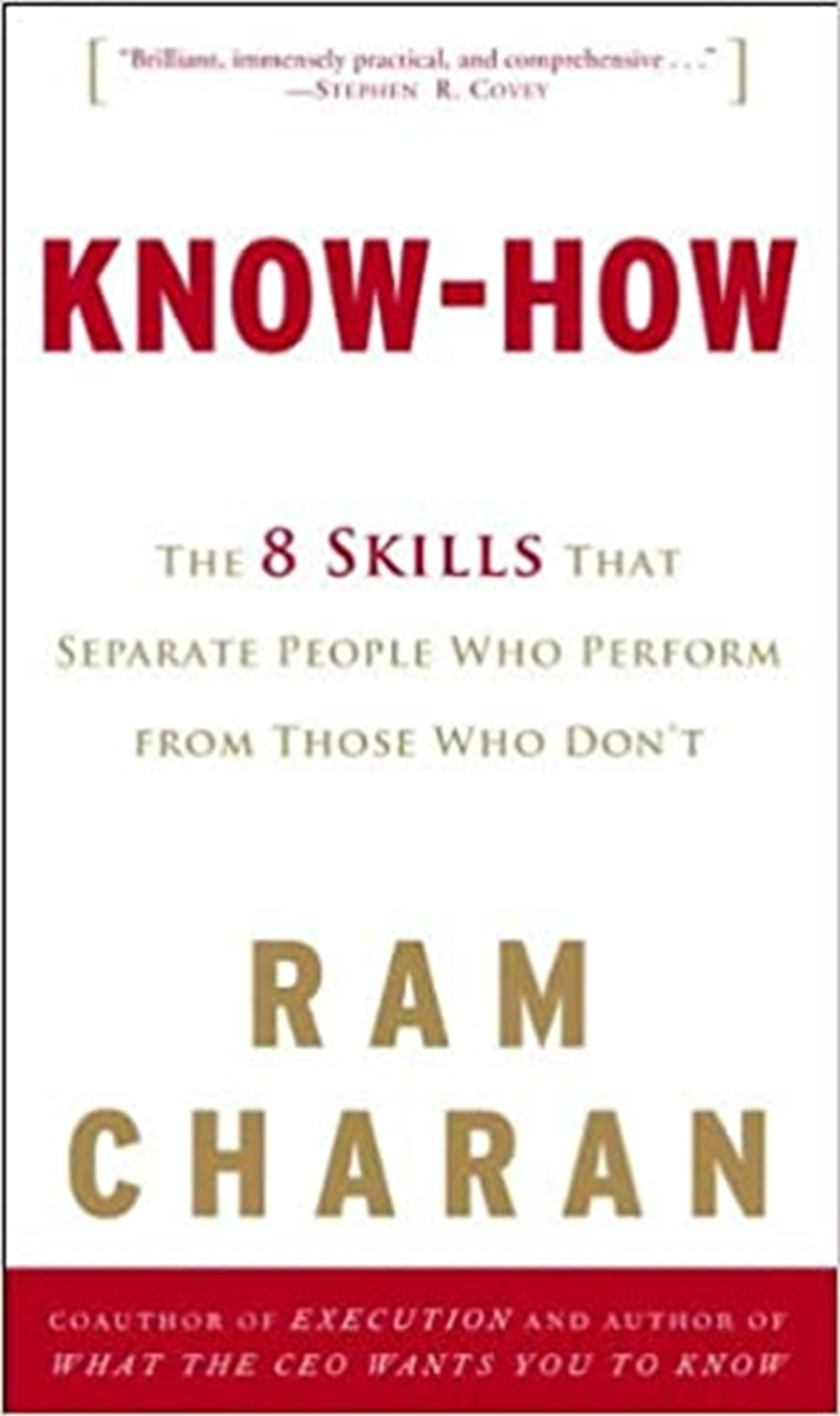 Know-How The 8 Skills That Separate People Who Perform from Those Who Don't