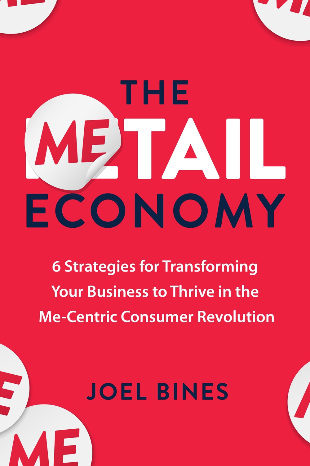 Metail Economy 6 Strategies for Transforming Your Business to Thrive in the Me-Centric Consumer Revo