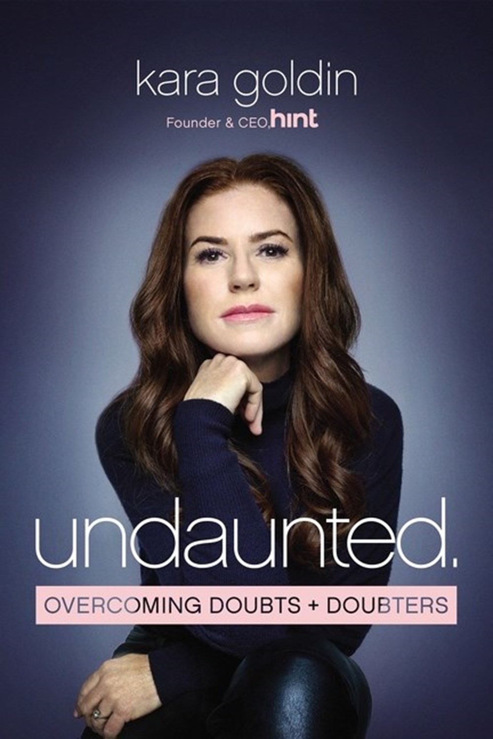 Undaunted Overcoming Doubts and Doubters
