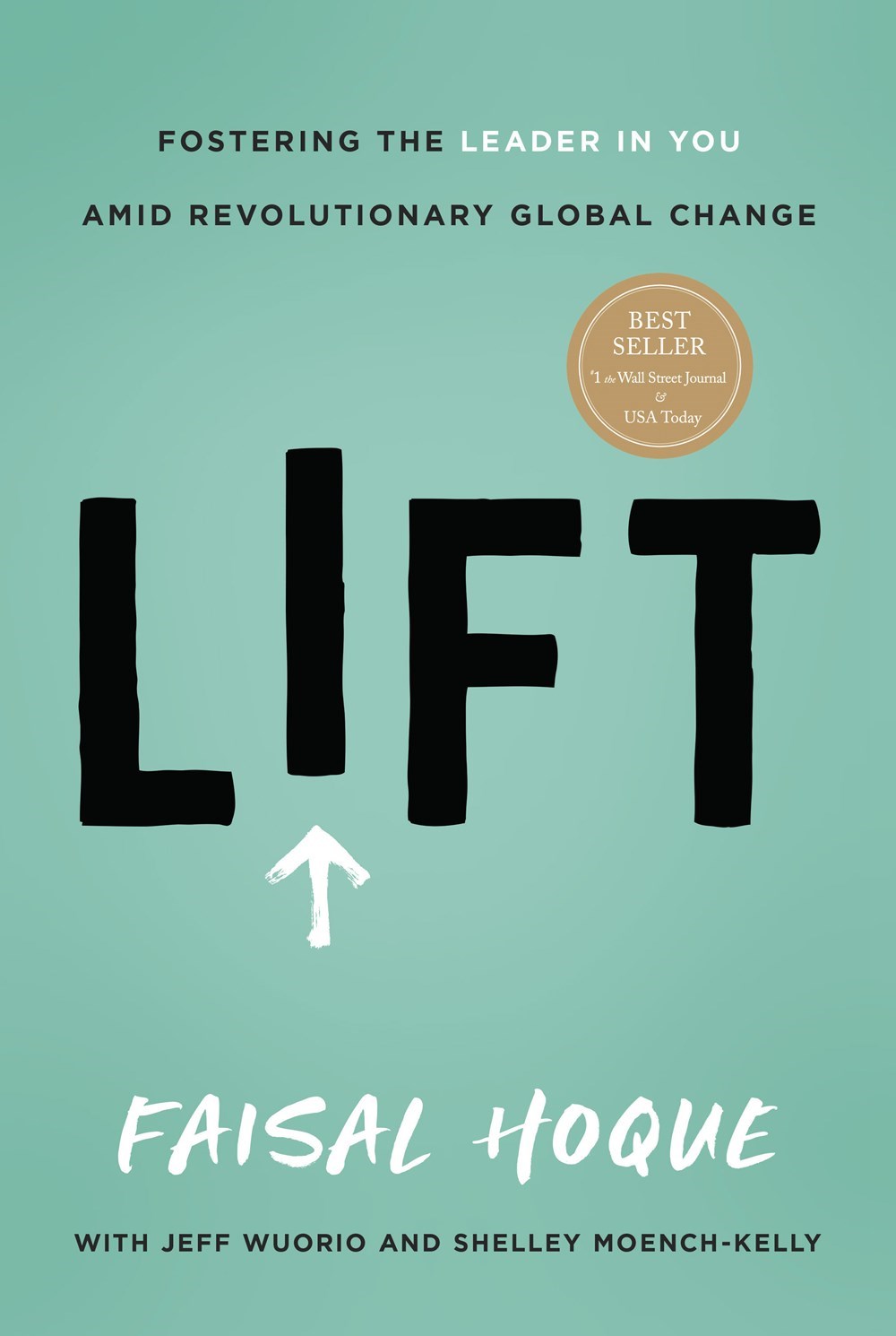 Lift Fostering the Leader in You Amid Revolutionary Global Change