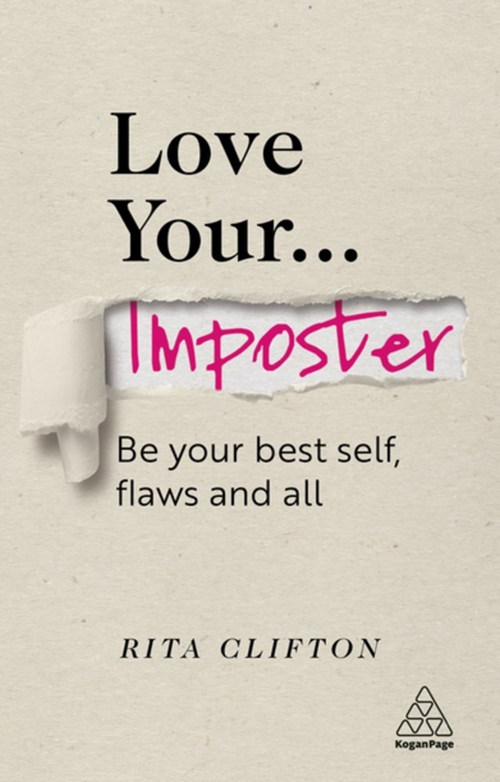 Love Your Imposter Be Your Best Self, Flaws and All