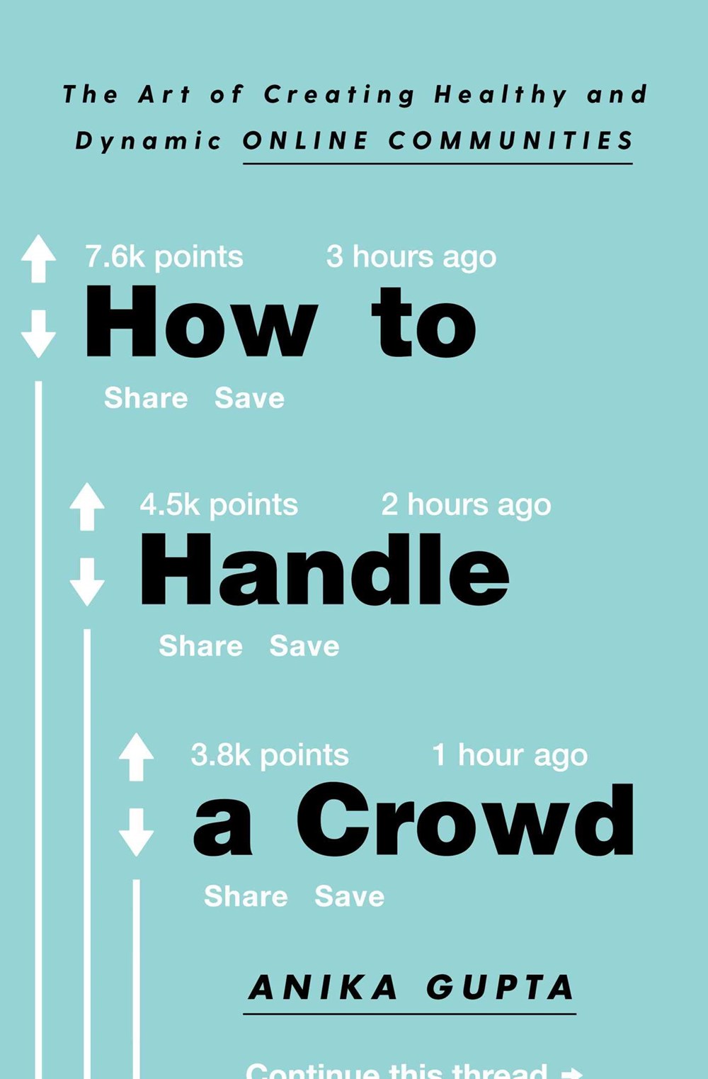 How to Handle a Crowd The Art of Creating Healthy and Dynamic Online Communities