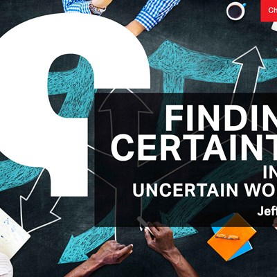 Finding Certainty In An Uncertain World