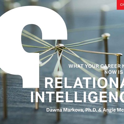 What Your Career Needs Now Is Some Relational Intelligence