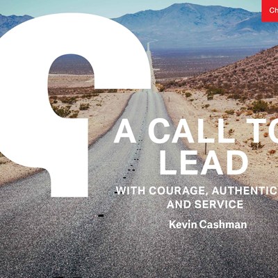 A Call to Lead with Courage, Authenticity and Service