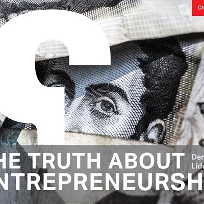 The Truth About Entrepreneurship