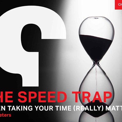 The Speed Trap: When Taking Your Time (Really) Matters