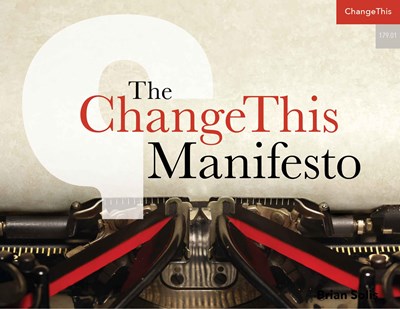 The ChangeThis Manifesto