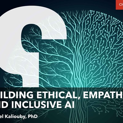Building Ethical, Empathic, and Inclusive AI