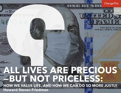 All Lives Are Precious—But Not Priceless