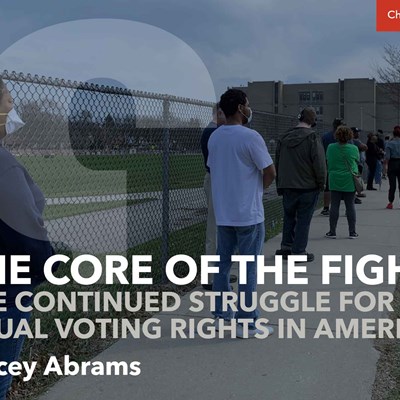 The Core of the Fight: The Continued Struggle for Equal Voting Rights in America