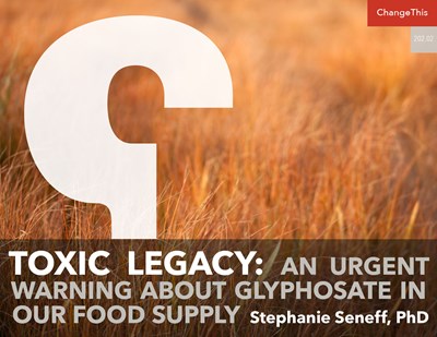 Toxic Legacy: An Urgent Warning about Glyphosate In Our Food Supply