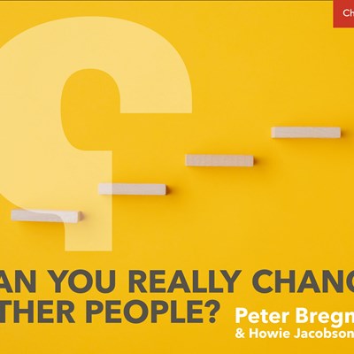 Can You Really Change Other People?